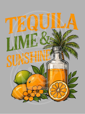 Tequila, Lime and sunshine DTF transfer
