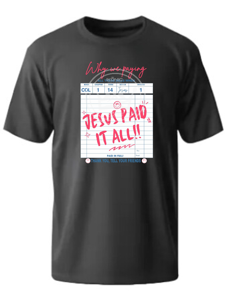 Jesus Paid it all DTF transfer