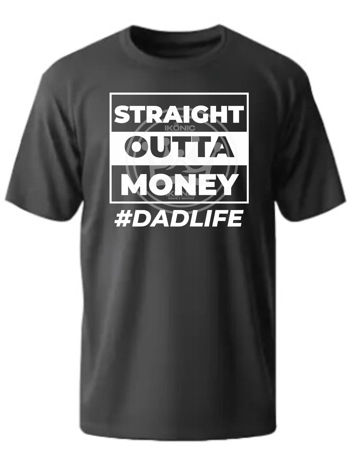 straight outta money #dadlife DTF transfer