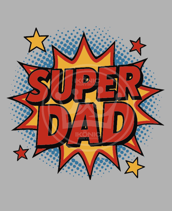 Super Dad DTF transfer