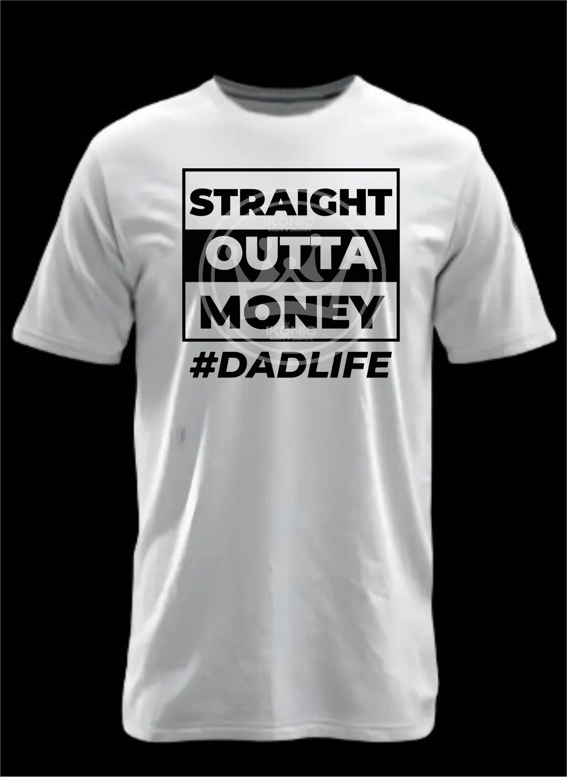 straight outta money #dadlife DTF transfer